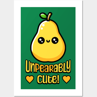 Unpearably cute! Cute Pear Pun Posters and Art